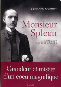 Monsieur Spleen - notes sur Henri de Régnier