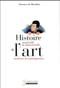 Histoire matérielle et immatérielle de l'art moderne et contemporain