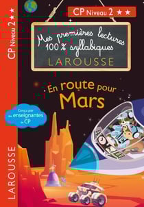 Mes premières lectures 100% syllabiques : en route pour Mars