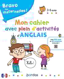 Bravo les maternelles ! : Mon cahier avec plein d'activités d'anglais (édition 2024)
