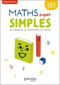Maths super simples : CE1 - Fichier de l'élève (édition 2025)