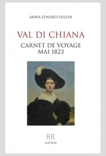 Val di chiana : Carnets de voyages mai 1823