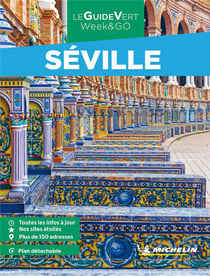 Le guide vert week&go : Séville (édition 2023)