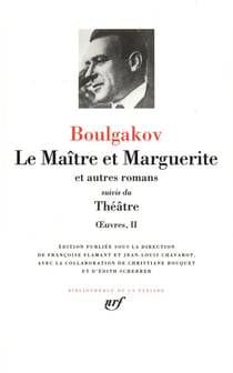 Oeuvres Tome 2 - le maître et Marguerite et autres romans - théâtre