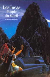 Les incas, peuple du soleil