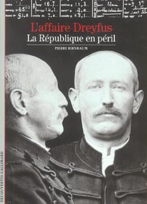 L'Affaire Dreyfus : La République en péril