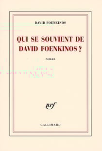 Qui se souvient de David Foenkinos ?