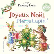 Le monde de Pierre Lapin : Joyeux Noël, Pierre Lapin !
