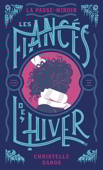 La passe-miroir Tome 1 : Les fiancés de l'hiver