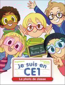 Je suis en CE1 Tome 3 : la photo de classe