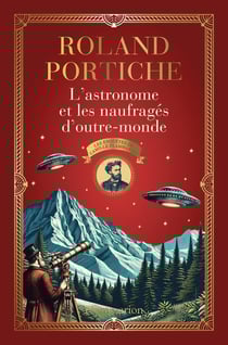 Les enquêtes de Camille Flammarion Tome 2 : L'astronome et les naufragés d'outre-monde