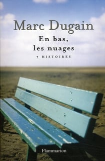 En bas, les nuages - 7 histoires