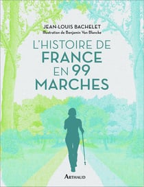 L'histoire de France en 99 marches