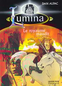 Royaume maudit - lumina tome 1 (le)