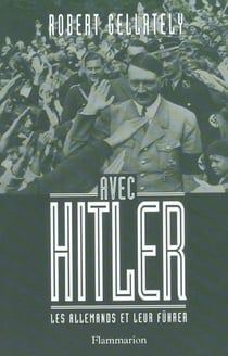 Avec Hitler : les Allemands et leur Führer