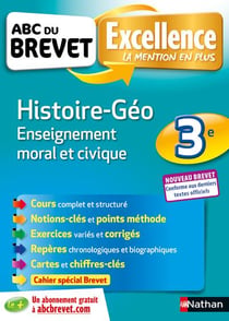 ABC DU BREVET EXCELLENCE Tome 41 : histoire-géographie - enseignement moral et civique - 3e (édition 2018)