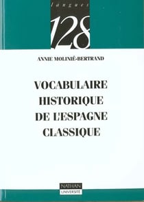 Vocabulaire historique de l'espagne classique