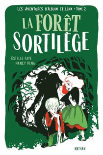 Les aventures d'Alduin et Léna Tome 2 : la forêt sortilège