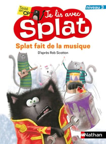 Je lis avec Splat : Splat fait de la musique - niveau 1