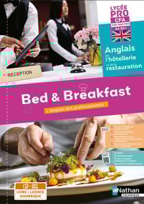 Bed & Breakfast Anglais de l'hôtellerie-restauration LP/CFA/BAC PRO et CAP - 2024 - Cahier - élève - + iManuel