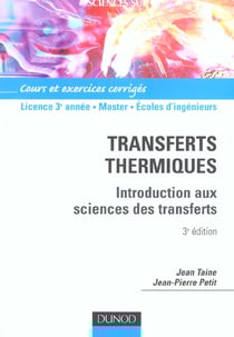 Transferts thermiques - introduction aux sciences des transferts - 3e edition