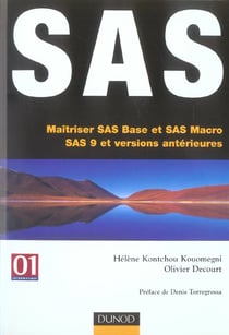 Sas - maitriser sas base et sas macro, sas 9 et versions anterieures