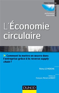 L'économie circulaire - comment la mettre en oeuvre dans l'entreprise grâce à la reverse supply chain ?