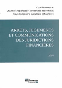 Arrêts, jugements et communications des juridictions financieres 2014