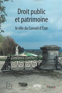 Droit public et patrimoine, le rôle du Conseil d'Etat