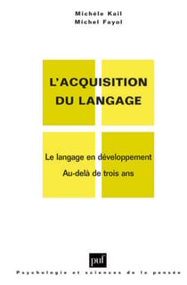 L'acquisition du langage Tome 2 - le langage en développement au-delà de rois ans