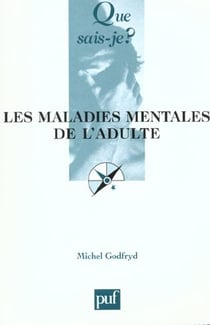 Les maladies mentales de l'adulte