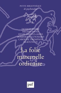 La folie maternelle ordinaire