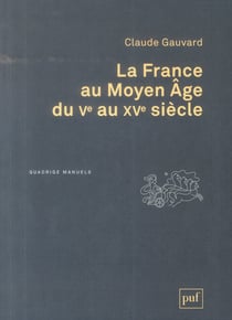 La france au moyen-âge du ve au xve siècle (3e édition)