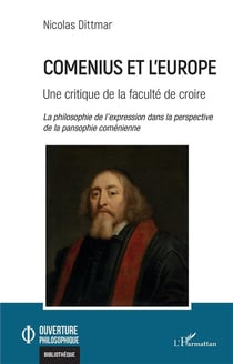 Comenius et l'Europe : Une critique de la faculté de croire