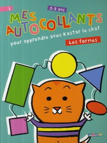 Mes autocollants pour apprendre avec Kastar le chat t.1 - les formes