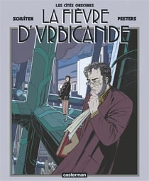 Les cités obscures Tome 2 : la fièvre d'Urbicande