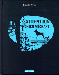 Attention chien méchant