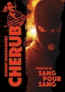Cherub Tome 6 : sang pour sang
