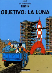 Las aventuras de Tintín Tome 16 : objetivo : la luna