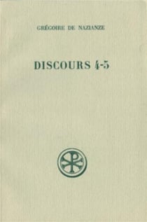 Discours 4-5 : contre Julien - introduction texte critique traduction et notes