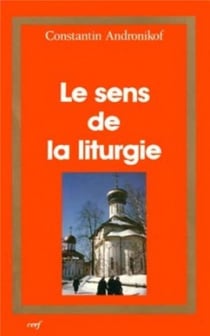Le sens de la liturgie