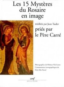 Les Quinze Mystères du Rosaire en image