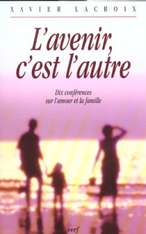L'Avenir, c'est l'autre