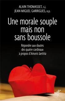 Une morale souple mais non sans boussole - répondre aux doutes des quatre cardinaux à propos d'amoris laetitia