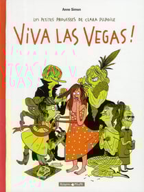 Les petites prouesses de Clara Pilpoile Tome 2 - viva Las Vegas
