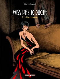 Miss pas touche Tome 3 : le prince charmant