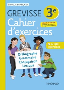 Grevisse langue française : 3e - cahier d'exercices