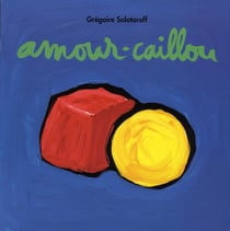 Amour Caillou