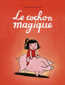 Le cochon magique