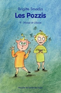Les Pozzis Tome 9 - Alysse et Ulysse